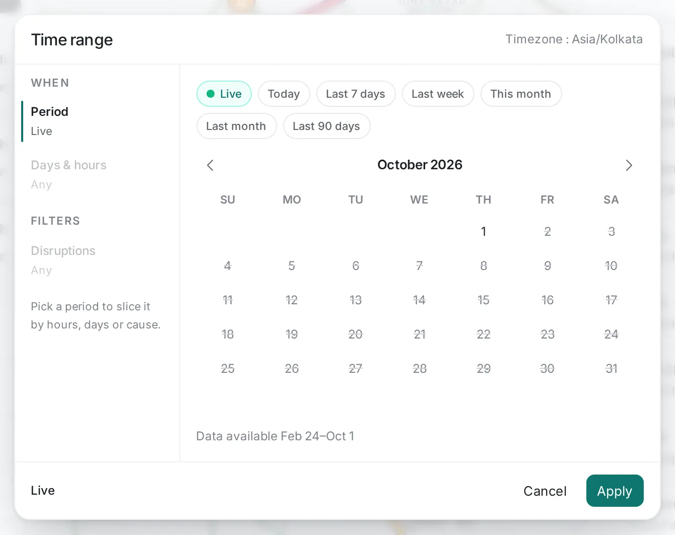 The Time range window: Period, Days & hours and Disruptions on the left; Live, Today, Last 7 days, Last week, This month, Last month and Last 90 days; the October 2026 calendar; Cancel and Apply