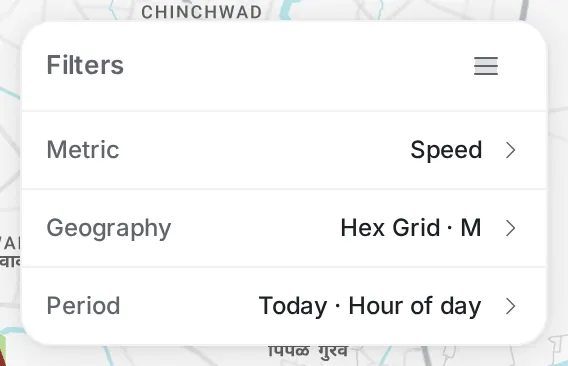 The Filters panel with its rows closed: Metric Speed, Geography Hex Grid · M, and Period Today · Hour of day